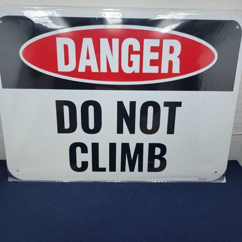 Venicor Danger Do Not Climb Safety Warning Sign 14x10 New